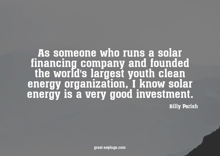 As someone who runs a solar financing company and found