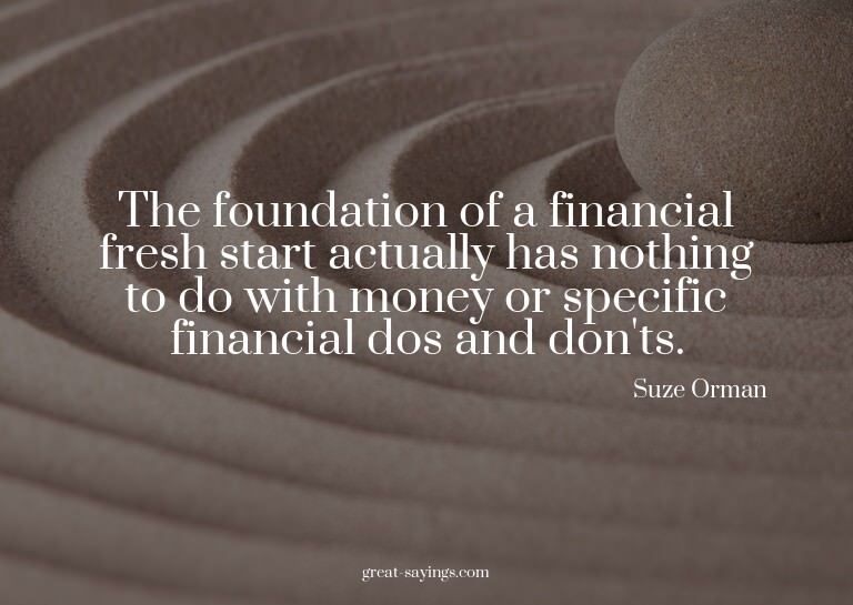 The foundation of a financial fresh start actually has