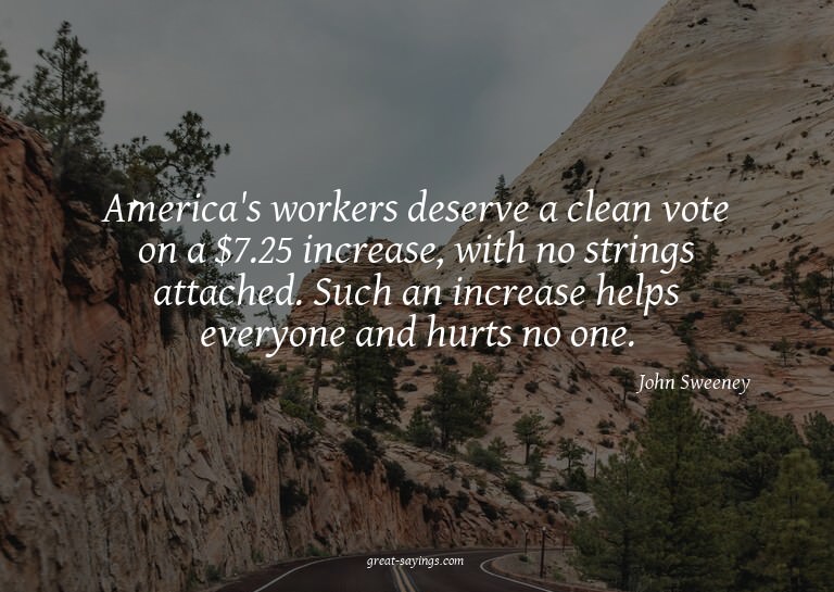 America's workers deserve a clean vote on a $7.25 incre