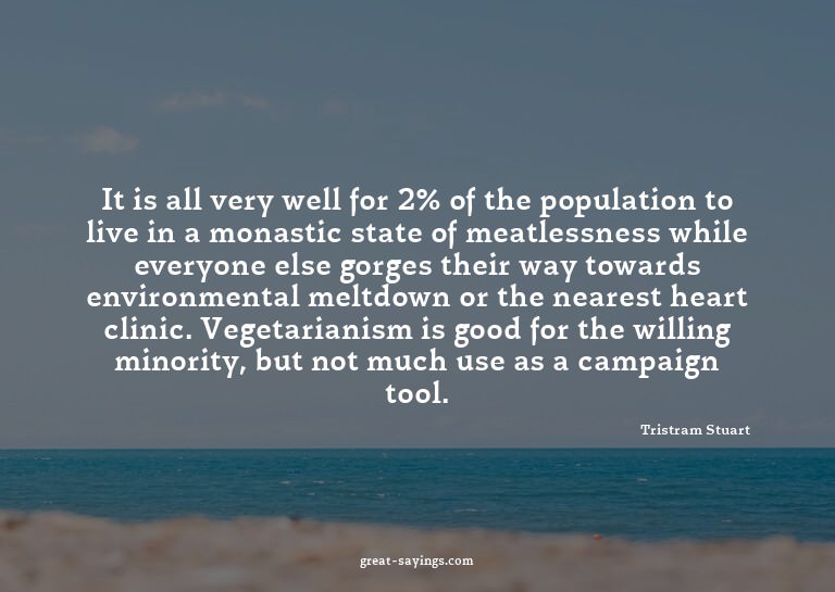 It is all very well for 2% of the population to live in