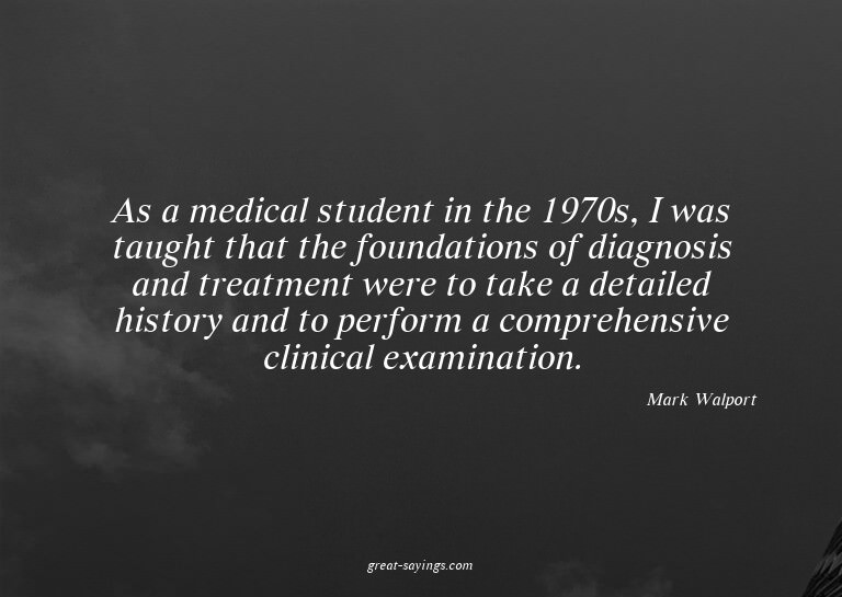 As a medical student in the 1970s, I was taught that th