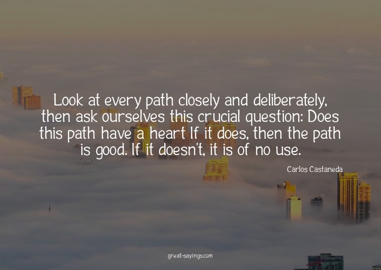 Look at every path closely and deliberately, then ask o