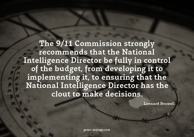 The 9/11 Commission strongly recommends that the Nation