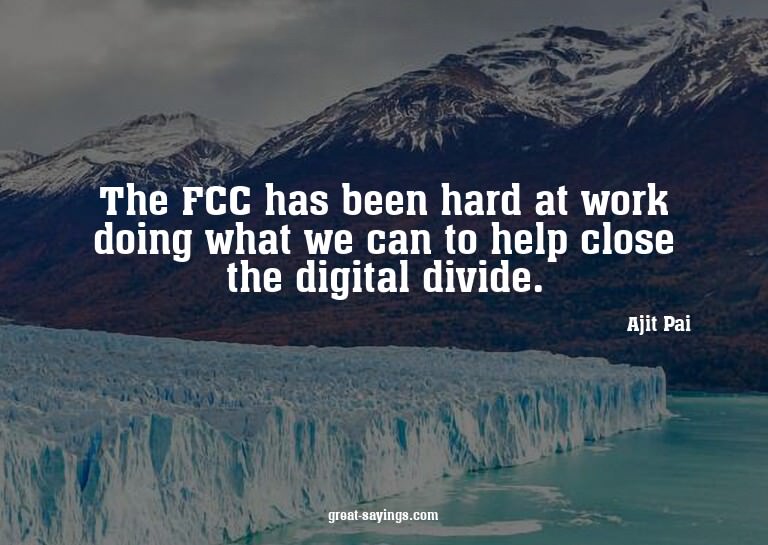 The FCC has been hard at work doing what we can to help