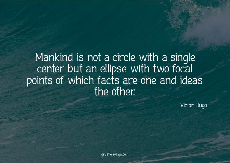 Mankind is not a circle with a single center but an ell