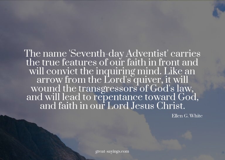 The name 'Seventh-day Adventist' carries the true featu