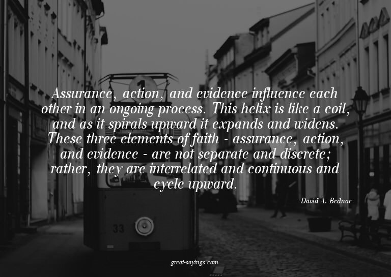 Assurance, action, and evidence influence each other in