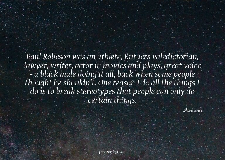 Paul Robeson was an athlete, Rutgers valedictorian, law