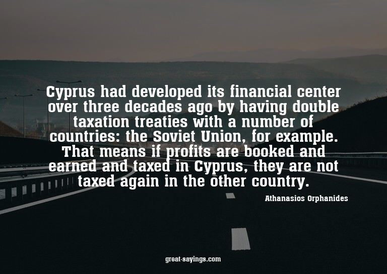 Cyprus had developed its financial center over three de