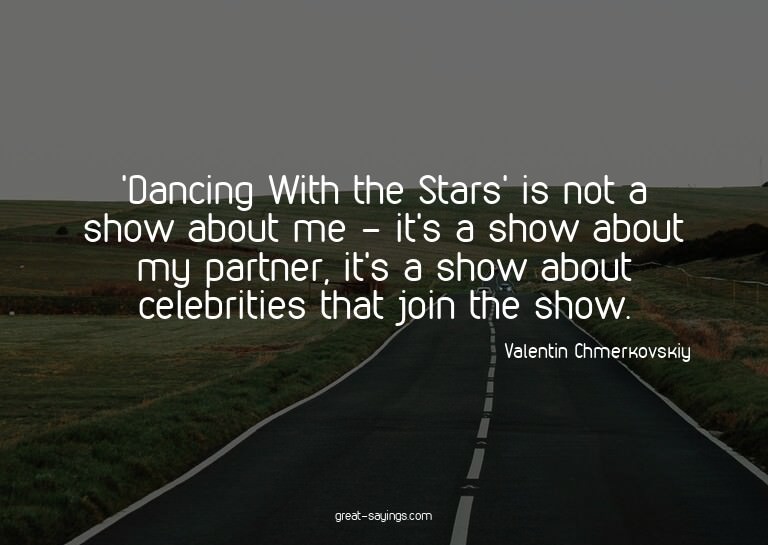 'Dancing With the Stars' is not a show about me - it's