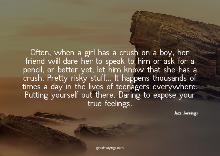 Often, when a girl has a crush on a boy, her friend wil