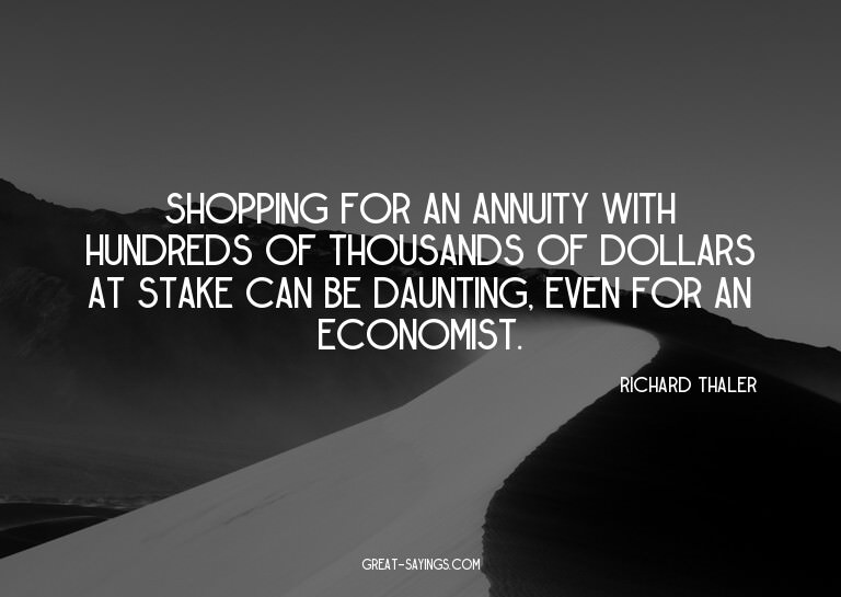 Shopping for an annuity with hundreds of thousands of d