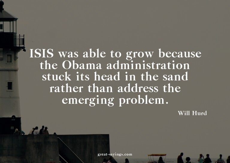 ISIS was able to grow because the Obama administration