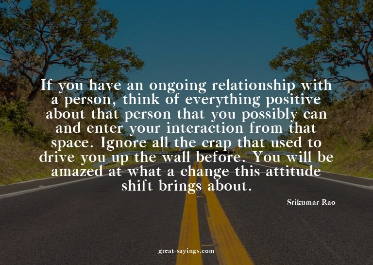 If you have an ongoing relationship with a person, thin