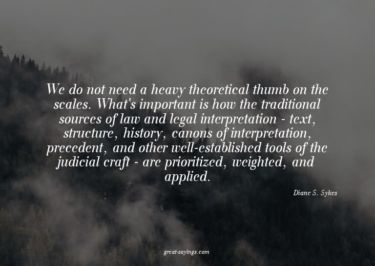 We do not need a heavy theoretical thumb on the scales.