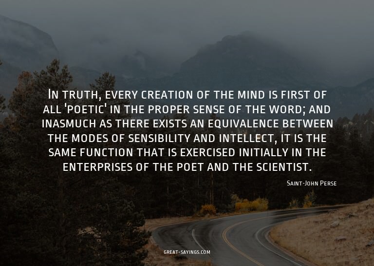 In truth, every creation of the mind is first of all 'p