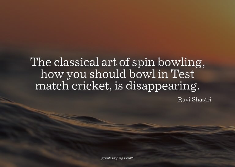 The classical art of spin bowling, how you should bowl