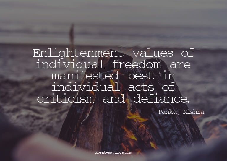 Enlightenment values of individual freedom are manifest