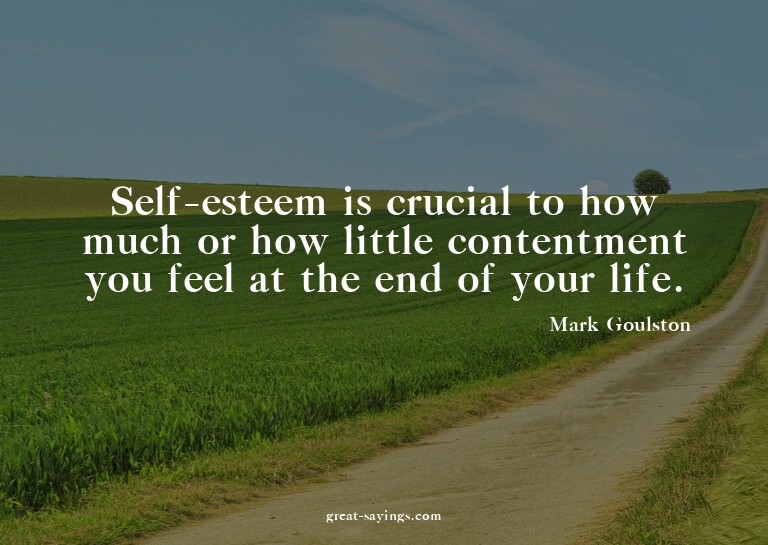 Self-esteem is crucial to how much or how little conten