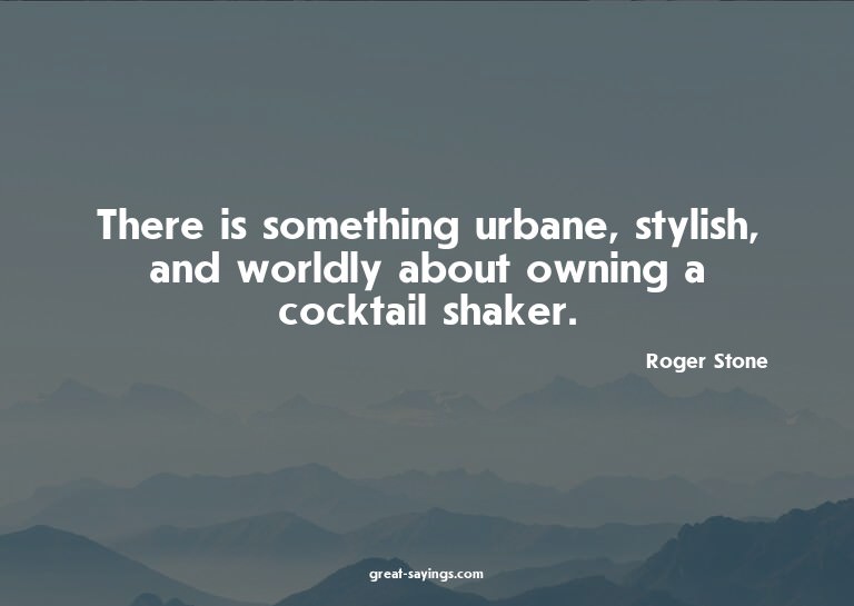 There is something urbane, stylish, and worldly about o