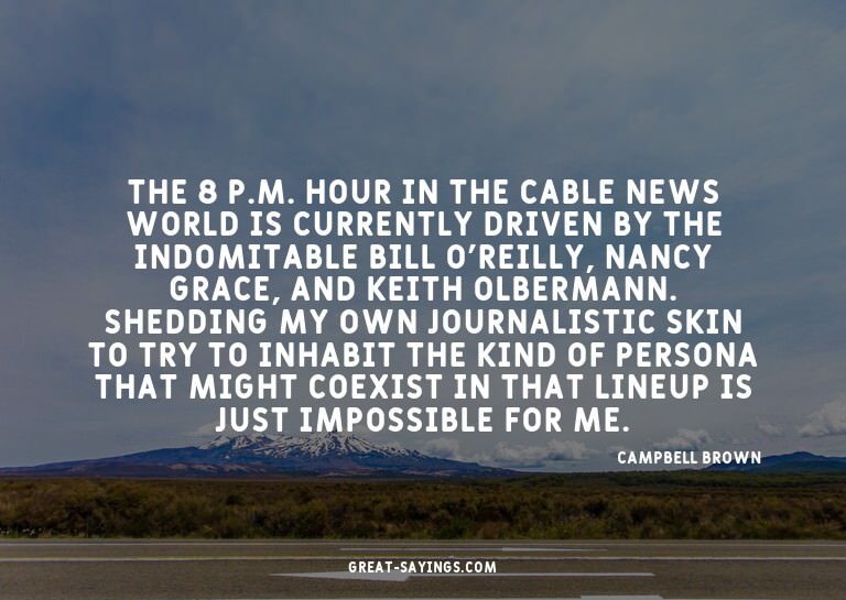 The 8 P.M. hour in the cable news world is currently dr