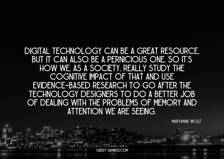 Digital technology can be a great resource, but it can