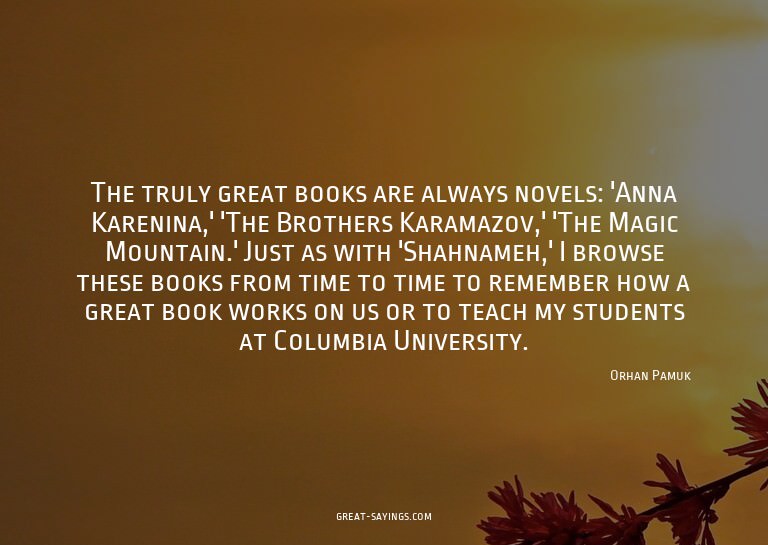 The truly great books are always novels: 'Anna Karenina