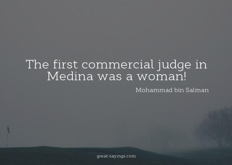 The first commercial judge in Medina was a woman!


