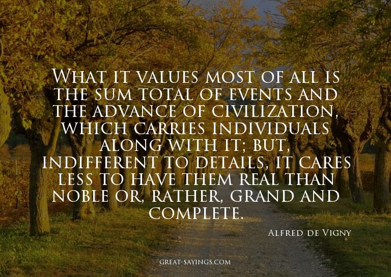 What it values most of all is the sum total of events a
