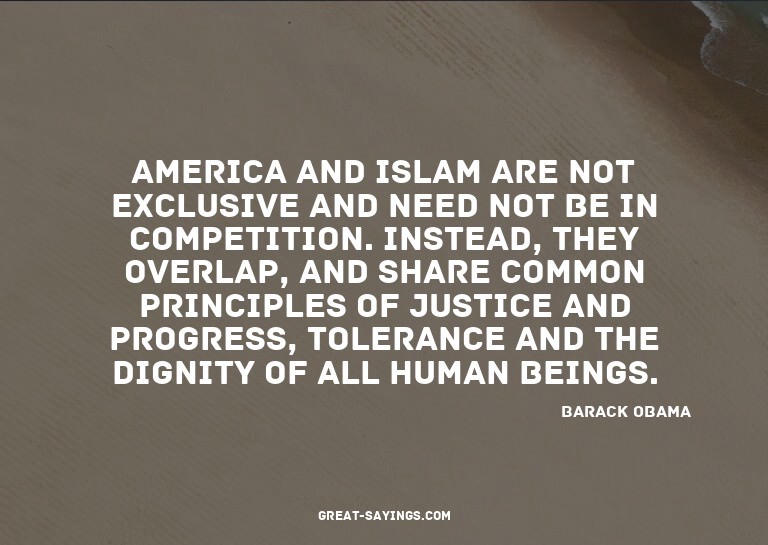 America and Islam are not exclusive and need not be in