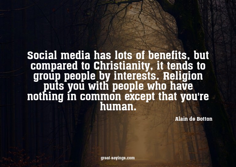 Social media has lots of benefits, but compared to Chri
