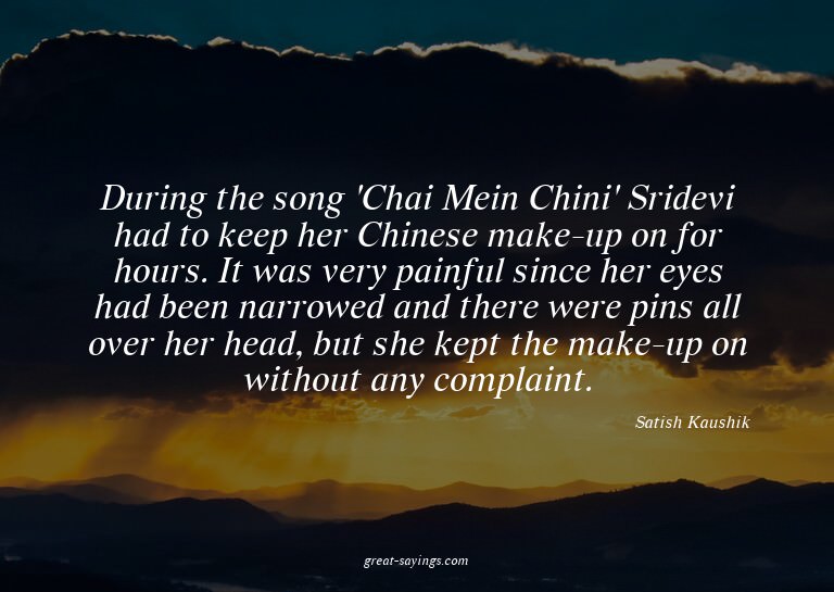 During the song 'Chai Mein Chini' Sridevi had to keep h