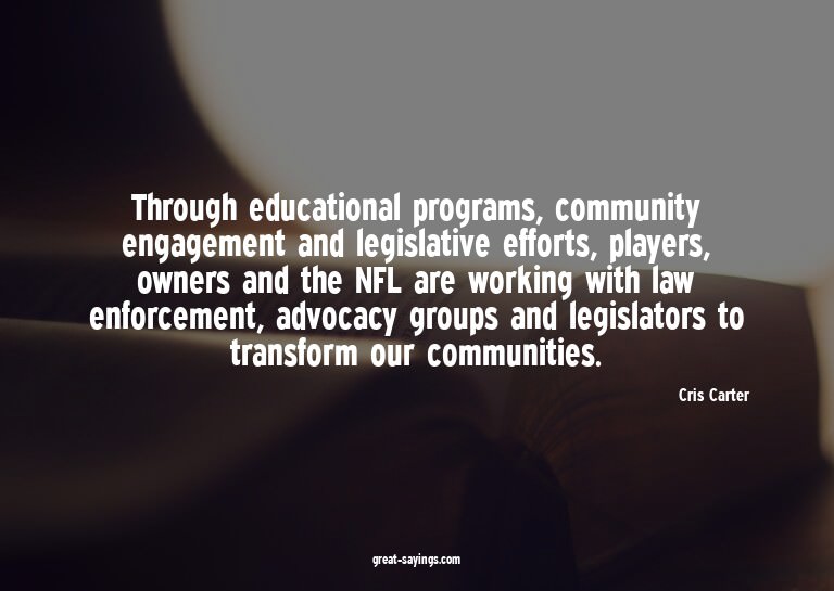 Through educational programs, community engagement and