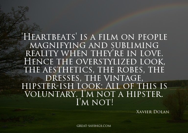 'Heartbeats' is a film on people magnifying and sublimi