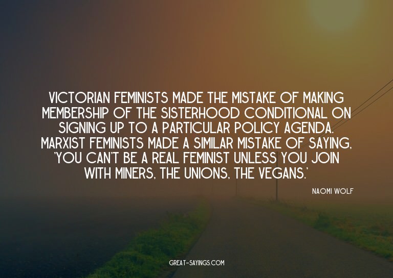 Victorian feminists made the mistake of making membersh
