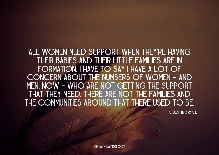 All women need support when they're having their babies