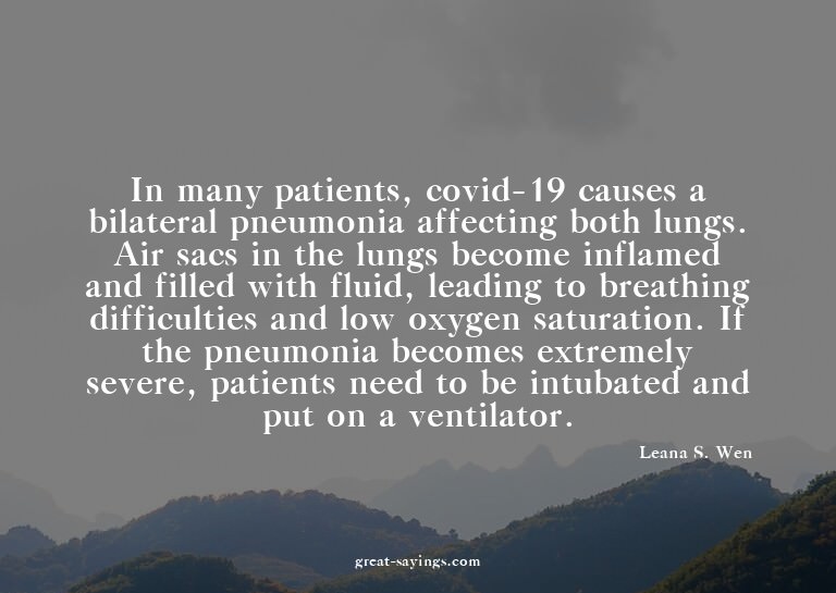 In many patients, covid-19 causes a bilateral pneumonia