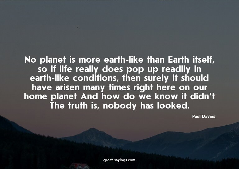No planet is more earth-like than Earth itself, so if l
