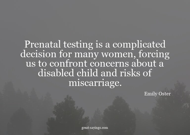 Prenatal testing is a complicated decision for many wom