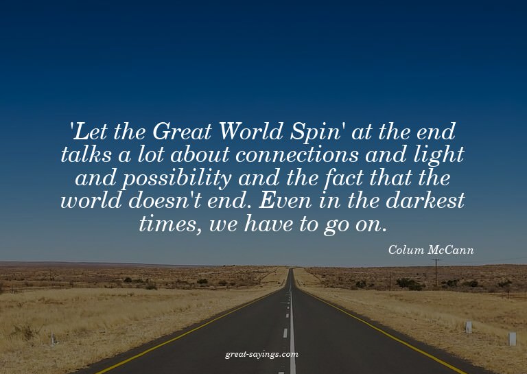 'Let the Great World Spin' at the end talks a lot about