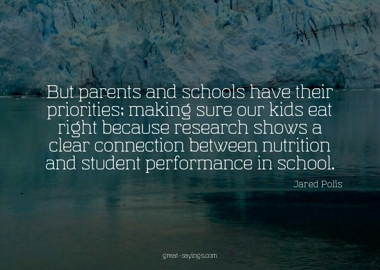 But parents and schools have their priorities; making s