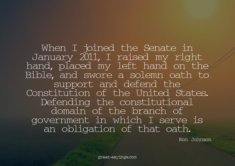 When I joined the Senate in January 2011, I raised my r