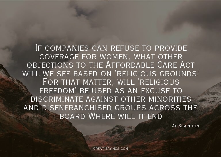 If companies can refuse to provide coverage for women,