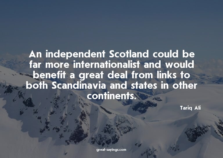 An independent Scotland could be far more international