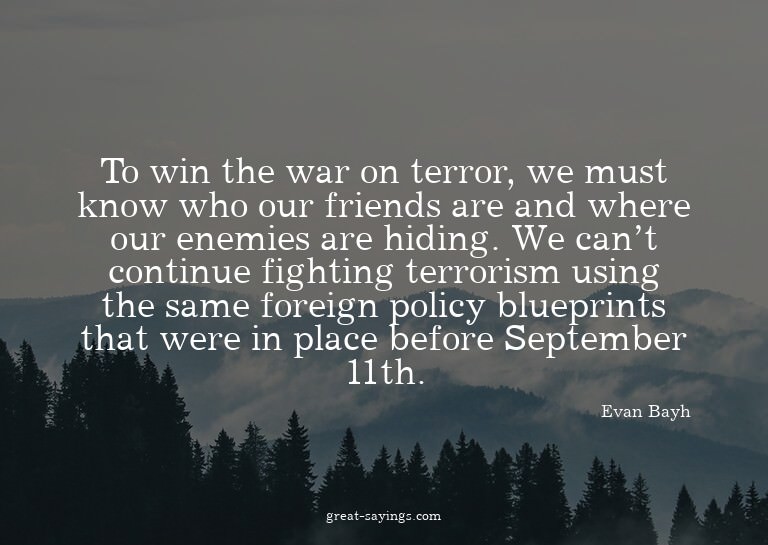 To win the war on terror, we must know who our friends