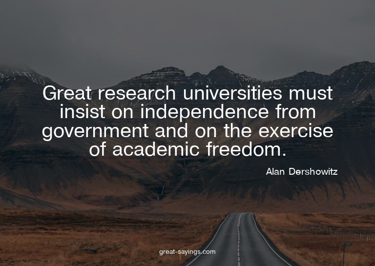 Great research universities must insist on independence