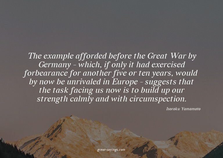 The example afforded before the Great War by Germany -