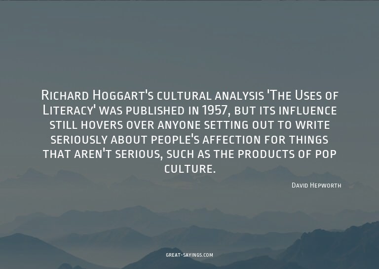Richard Hoggart's cultural analysis 'The Uses of Litera