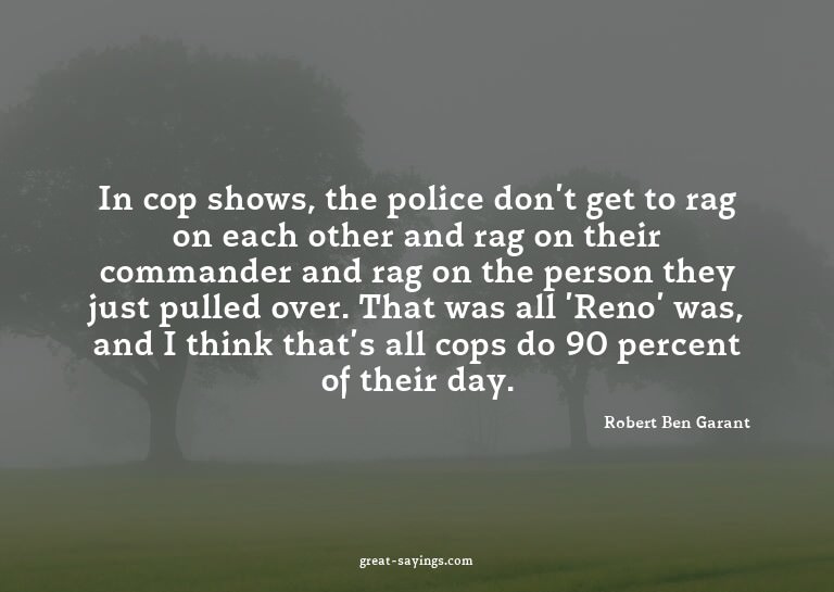 In cop shows, the police don't get to rag on each other