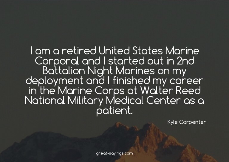 I am a retired United States Marine Corporal and I star